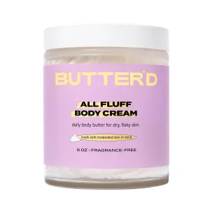 Butter'd Bodycare: All Fluff Body Cream, Unscented, Premium Body Butter for Very Dry Skin and Sensitive Skin | Hydrating Shea and Mango Body Butter with Sunflower Oil- 24 Hour Moisture (6 oz)