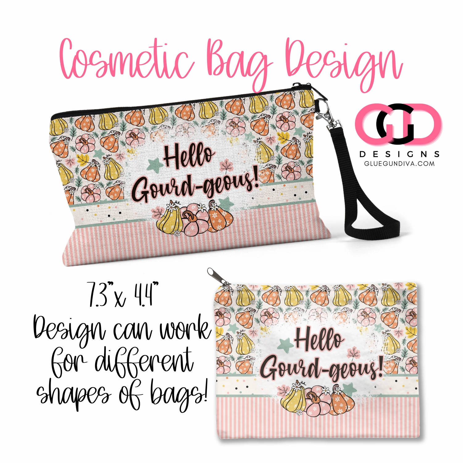 Hello Gourdgeous-   Digital image for Cosmetic Bags